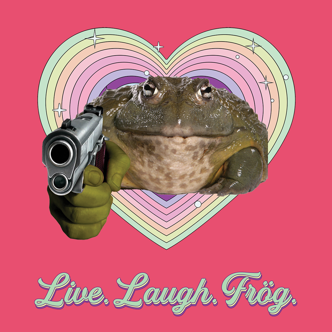 Live. Laugh. Frög. Merch